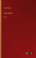 Dene Hollow: Vol. II