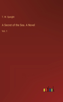 Secret of the Sea. A Novel