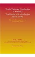 Textile Trading and Distribution in Antiquity - Textilhandel Und -Distribution in Der Antike