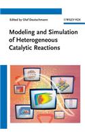 Modeling and Simulation of Heterogeneous Catalytic Reactions: From the Molecular Process to the Technical System