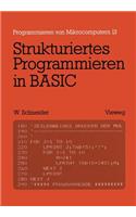 Strukturiertes Programmieren in Basic: Eine Einführung Mit Zahlreichen Beispielen