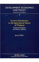 Income Distribution in the Agricultural Sector of Thailand: Empirical Analysis and Policy Options