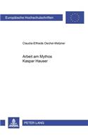 Arbeit Am Mythos Kaspar Hauser
