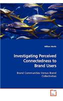 Investigating Perceived Connectedness to Brand Users