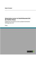 Historisches Lernen im Geschichtsunterricht der fünften Klasse