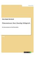 Präsentationen. Kurz. Knackig. Erfolgreich.