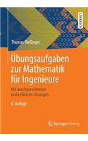 Ubungsaufgaben Zur Mathematik Fur Ingenieure: Mit Durchgerechneten Und Erklarten Losungen