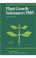 Plant Growth Substances 1985