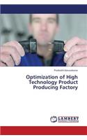 Optimization of High Technology Product Producing Factory