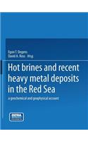 Hot Brines and Recent Heavy Metal Deposits in the Red Sea
