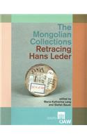 The Mongolian Collections. Retracing Hans Leder