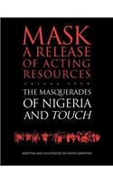 Touch and the Masquerades of Nigeria