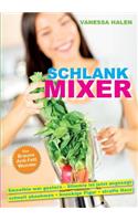 Schlank Mixer: Smoothie war gestern - Slimmie ist jetzt angesagt