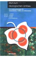 Mut zum okologischen Umbau