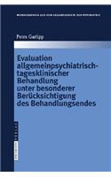 Evaluation allgemeinpsychiatrisch-tagesklinischer Behandlung unter besonderer Berücksichtigung des Behandlungsendes