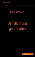 Der Bluthund geht baden: (German)