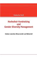 Hochschul-Fundraising und Gender Diversity Management: Brücken zwischen Wissenschaft und Wirtschaft