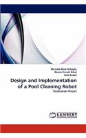 Design and Implementation of a Pool Cleaning Robot