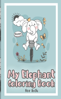 My Elephant Coloring Book for Kids