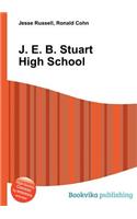 J. E. B. Stuart High School