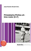Philadelphia Phillies All-Time Roster (E-F): (English)