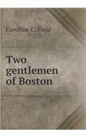 Two Gentlemen of Boston