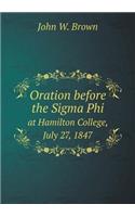 Oration Before the SIGMA Phi at Hamilton College, July 27, 1847