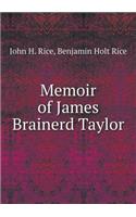 Memoir of James Brainerd Taylor