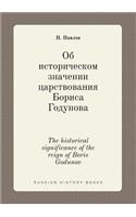 The Historical Significance of the Reign of Boris Godunov
