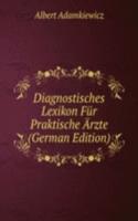 Diagnostisches Lexikon Fur Praktische Arzte (German Edition)