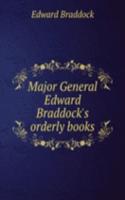 Major General Edward Braddock's orderly books