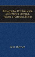 Bibliographie Der Deutschen Zeitschriften-Literatur, Volume 4 (German Edition)