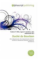 Duche de Bourbon: (French)