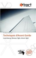 Techniques D'Avant Garde