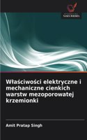 Wlaściwości elektryczne i mechaniczne cienkich warstw mezoporowatej krzemionki