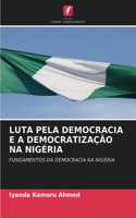 Luta Pela Democracia E a Democratização Na Nigéria