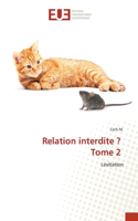 Relation interdite ? Tome 2
