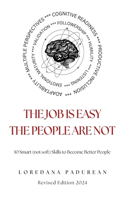 job is easy, the people are not!