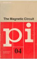 The Magnetic Circuit  Volume 4