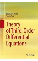 Theory of Third-Order Differential Equations