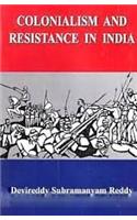 Colonialism and Resistance in India (1st)