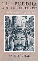 The Buddha and the Terrorist ; The Story of Angulimala