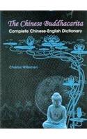The Chinese Buddhacarita Complete Chinese-English Dictionary