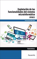 Explotacion de las funcionalidades del sistema microinformatico