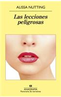 Lecciones Peligrosas, Las