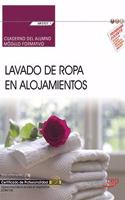 Cuaderno del alumno. Lavado de ropa en alojamientos (MF0707_1). Certificados de profesionalidad. Operaciones basicas de pisos en alojamientos (HOTA0108) (Spanish Edition)