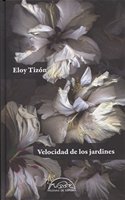 Velocidad de los jardines (Edicion numerada)