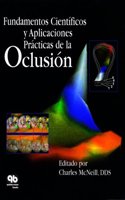 Fundamentos Científicos y Aplicaciones Prácticas de la Oclusión