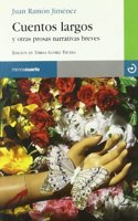 Cuentos largos: Y otras prosas narrativas breves (Reloj de Arena) (Spanish Edition)