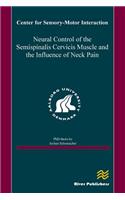 Neural Control of the Semispinalis Cervicis Muscle and the Influence of Neck Pain